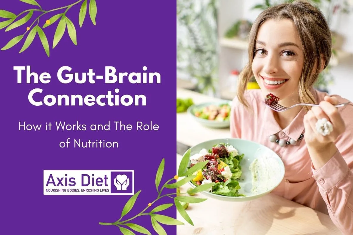 The Gut-Brain Connection: How it Works and The Role of Nutrition