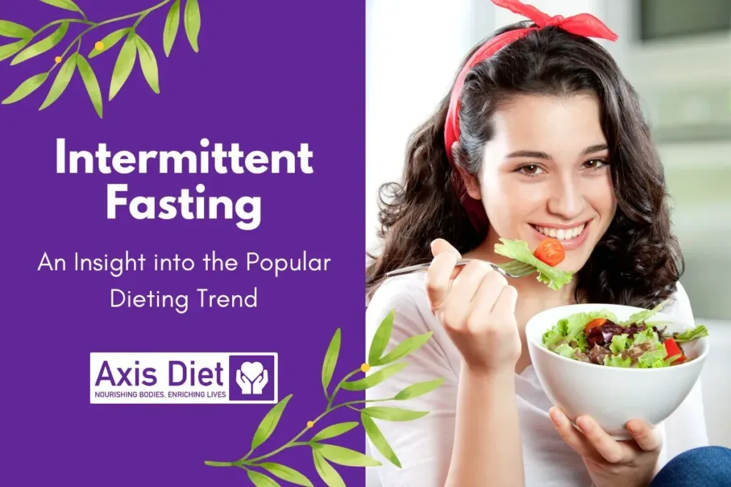 Intermittent Fasting: An Insight into the Popular Dieting Trend