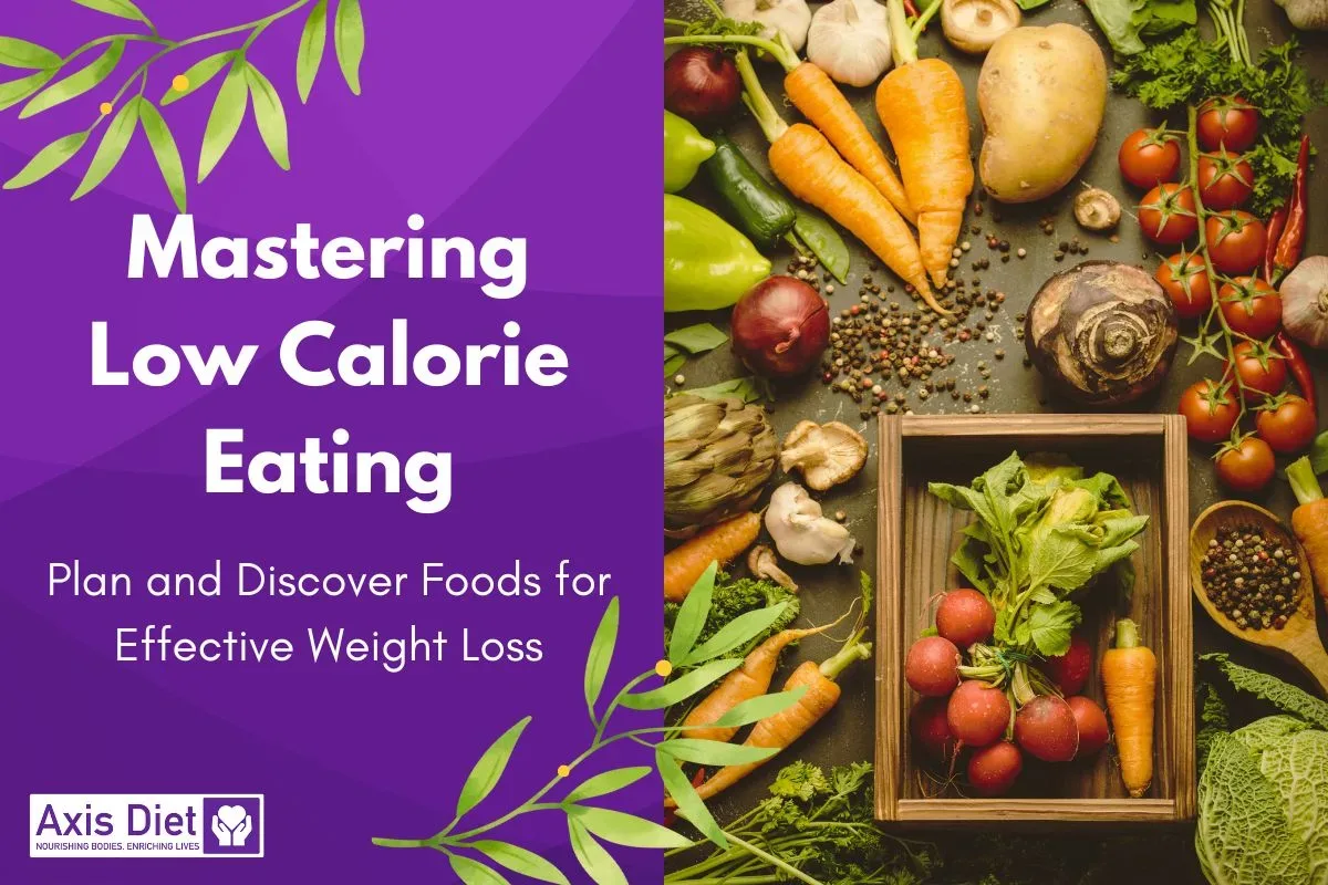 Mastering Low Calorie Eating