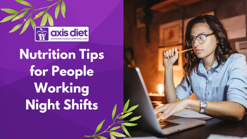 Nutrition Tips for People Working Night Shifts